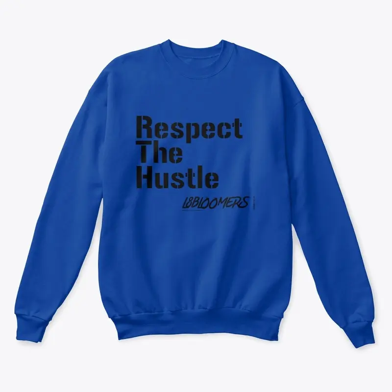 Respect The Hustle 