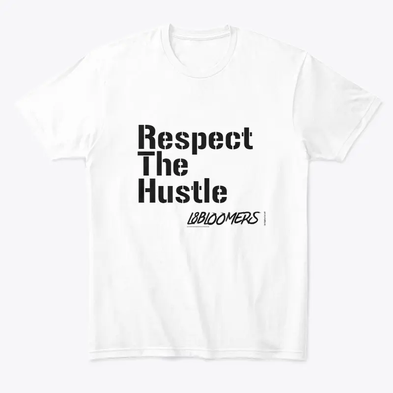 Respect The Hustle 